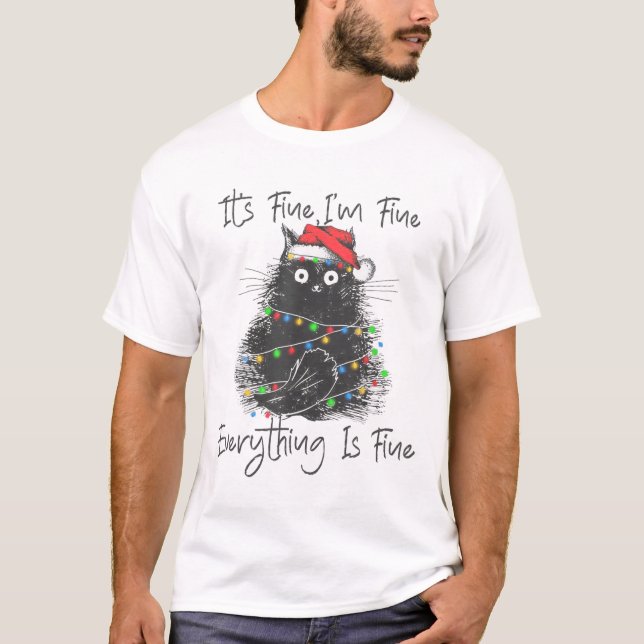 T-shirt Christmas Black Cat It's Fine I'm Fine Everything  (Devant)