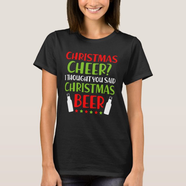 T-shirt Christmas Cheer Christmas Beer  Christmas Apparel (Devant)