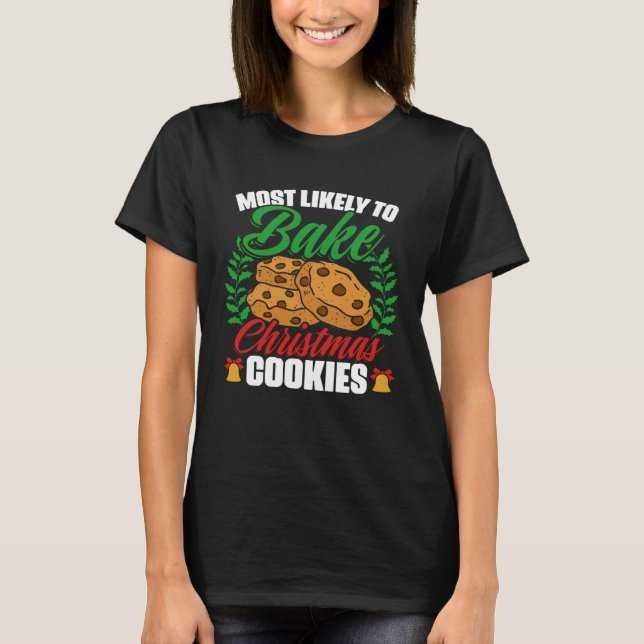 T-shirt Christmas Cookie Baking Gingerbread Cookie  Baker (Devant)