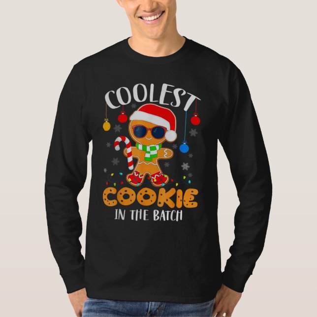 T-shirt Christmas Coolest Cookie In The Batch Gingerbread  (Devant)