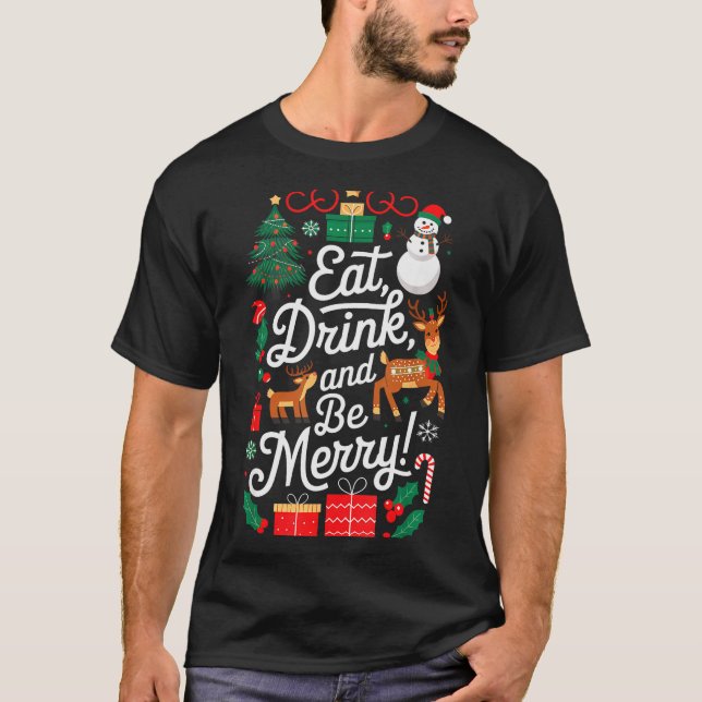 T-shirt Christmas Eat Drink Be Merry Xmas Santa Reindeer S (Devant)