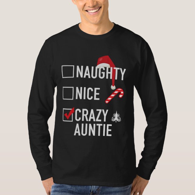 T-shirt Christmas Gag  For Aunt Naughty Nice Crazy Auntie (Devant)