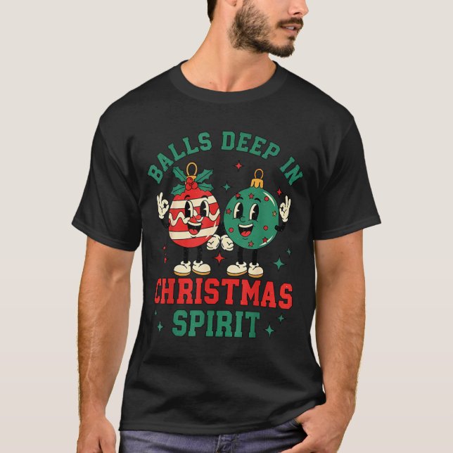 T-shirt Christmas Humor Deep In Christmas Srit  (Devant)