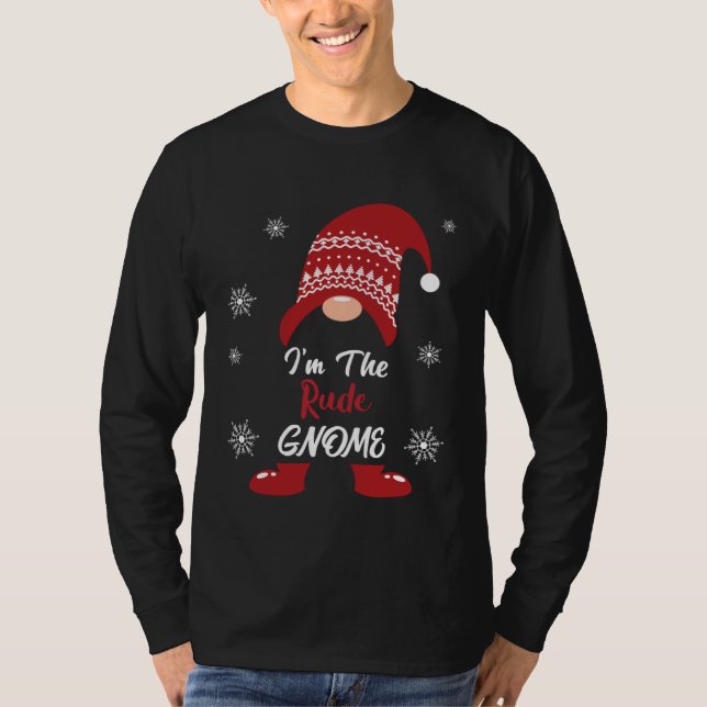 T-shirt Christmas I am the Rude Gnome Xmas Men Women (Devant)