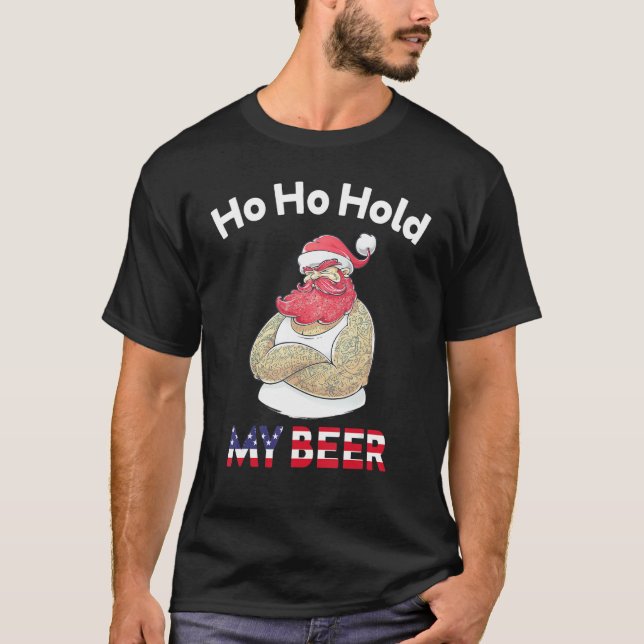 T-shirt Christmas In July Santa Ho Ho Hold My Beer (Devant)