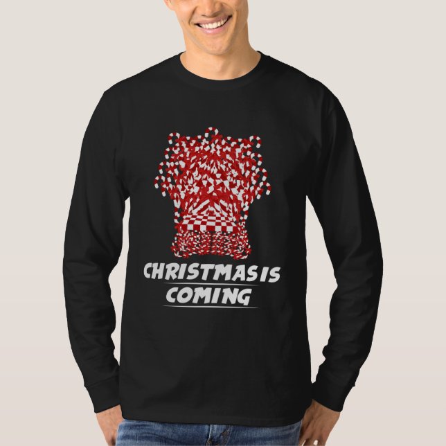 T-shirt Christmas Is Coming Candy Cane Throne (Devant)