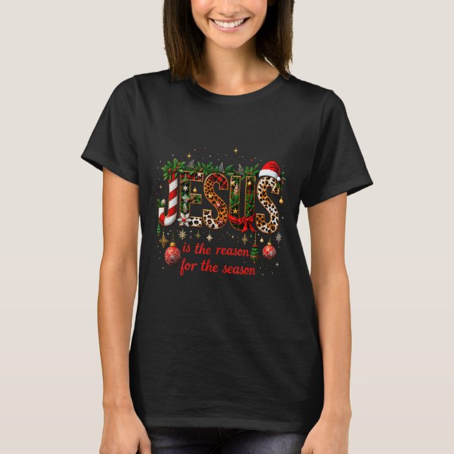 T-shirt Christmas Jesus Is The Reason For Season Xmas Chri (Devant)