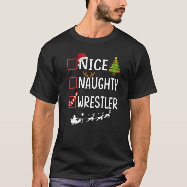 T-shirt Christmas List Xmas Santa Claus  Nice Naughty Wres (Devant)