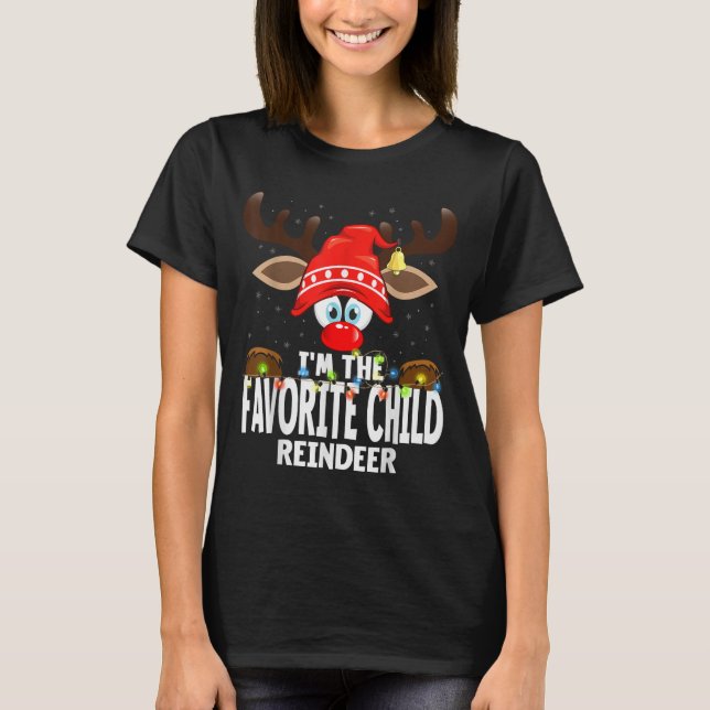 T-shirt Christmas Matching I'm The Favorite Child Reindeer (Devant)