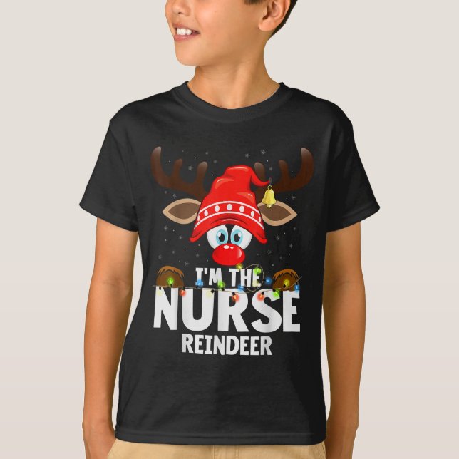 T-shirt Christmas Matching I'm The Nurse Reindeer  (Devant)