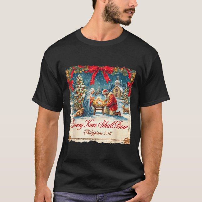T-shirt Christmas Nativity Scene Xmas Every Knee Shall Bow (Devant)