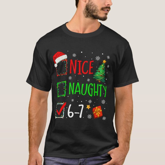 T-shirt Christmas Nice Naughty 67 Brainrot Funny 6-7 Meme  (Devant)