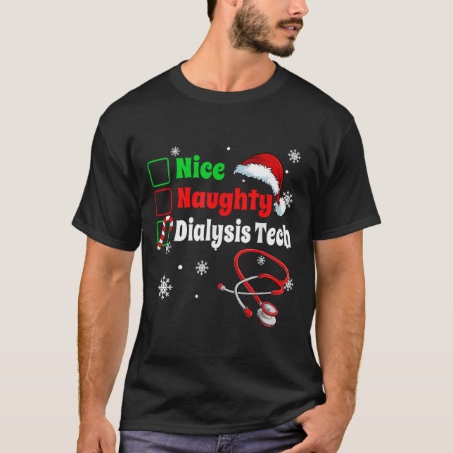 T-shirt Christmas Nice Naughty Dialysis Tech Scrub Top Men (Devant)