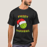 T-shirt Christmas Pickleball Santa Hat Pickleball Player W<br><div class="desc">Celebrate the Dink this Christmas holiday season with a gift perfect for any Pickleball Player. Features Pickleball ball in a Santa hat and red green holiday colors. a great gift for mens or womens Pickleball player this Christmas who love pickle ball. Perfect for playing Pickleball, for Pickleball coach, Pickleball trainer,...</div>