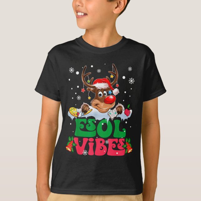 T-shirt Christmas Reindeer Santa Esol Vibes Funny Teacher  (Devant)