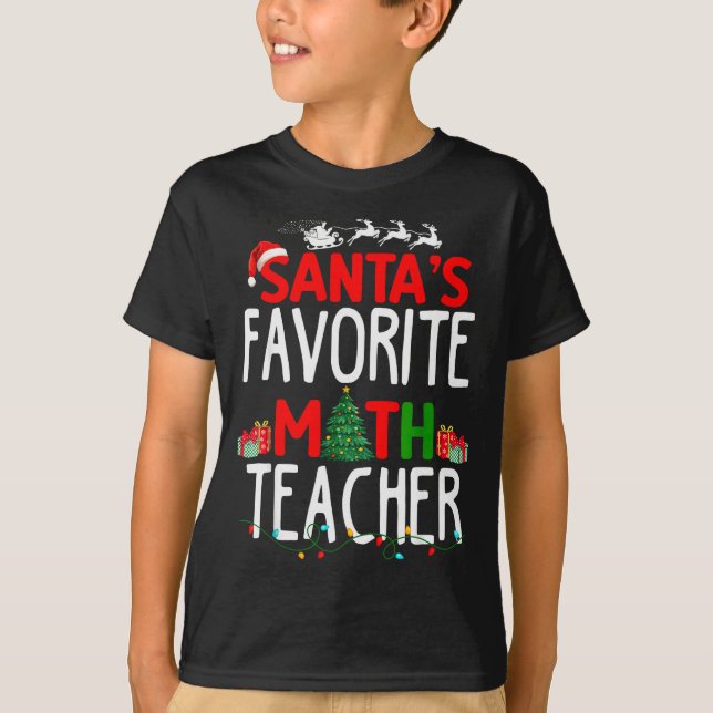 T-shirt Christmas Santa's Favorite Math Teacher Mathematic (Devant)