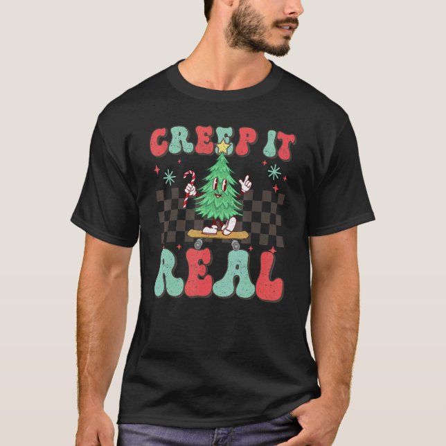 T-shirt Christmas Tree Skateboarding Creep it Real Xmas Ho (Devant)