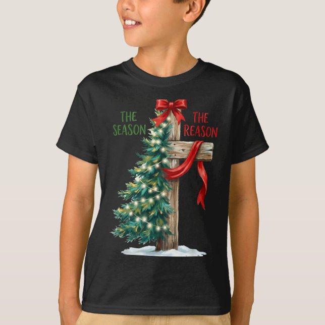 T-shirt Christmas Tree The Season Jesus Cross The Reason X (Devant)