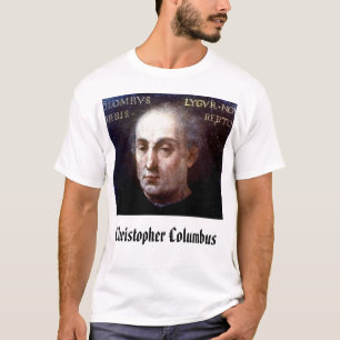 T-shirt ChristopherColumbus, Christophe Colomb