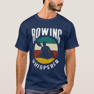 T-shirt Chuchoteur d'aviron Rangée d'équipage de rameur Sp