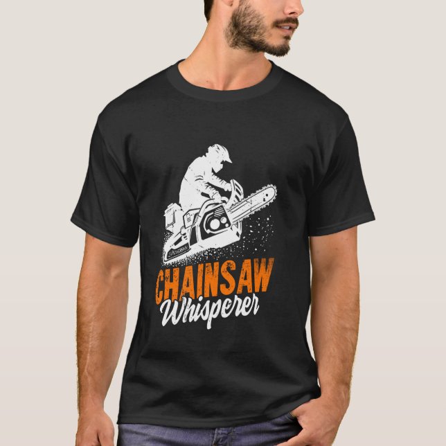 T-shirt Chuchoteur de tronçonneuse Tronçonneuse (Devant)