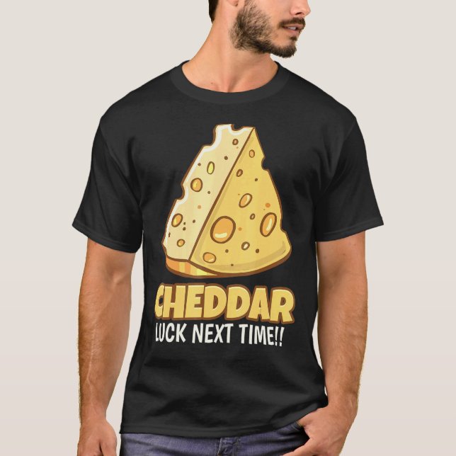T-shirt Chuck de chedar La prochaine fois Tasty Cheddar Ch (Devant)