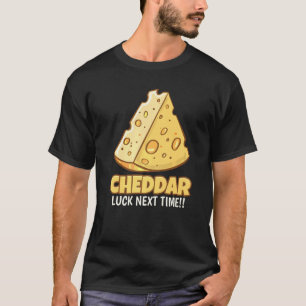 T-shirt Chuck de chedar La prochaine fois Tasty Cheddar Ch