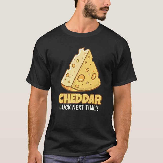 T-shirt Chuck de chedar La prochaine fois Tasty Cheddar Ch (Devant)