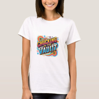 T-shirt Chuckling dans la chambre forte