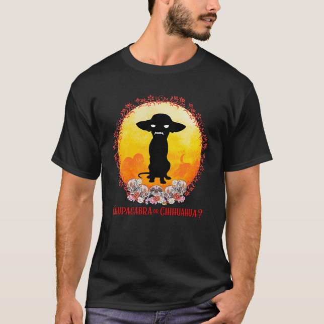 T-shirt Chupacabra ou Chihuahua ? Mystère du mal animal (Devant)