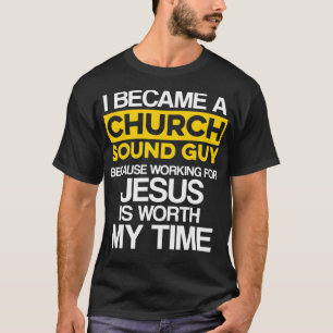 T-shirt Church Sound Guy Jesus Audio Tech Ingénieur