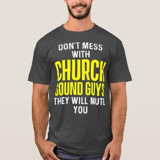 T-shirt Church Sound Guy Mute Ingénieur technique audio