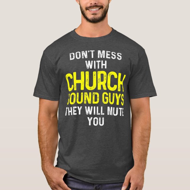 T-shirt Church Sound Guy Mute Ingénieur technique audio (Devant)