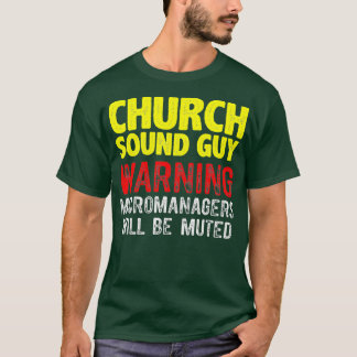 T-shirt Church Sound Guy Muted Audio Tech Ingénieur