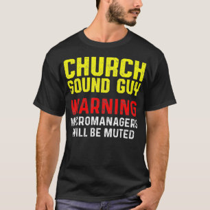 T-shirt Church Sound Guy Muted Audio Tech Ingénieur