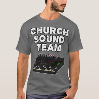 T-shirt Church Sound Team Christian Sound Engineer 1