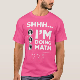 T-shirt Chut Je Suis En Train De Faire Math Gym Fitness Ma