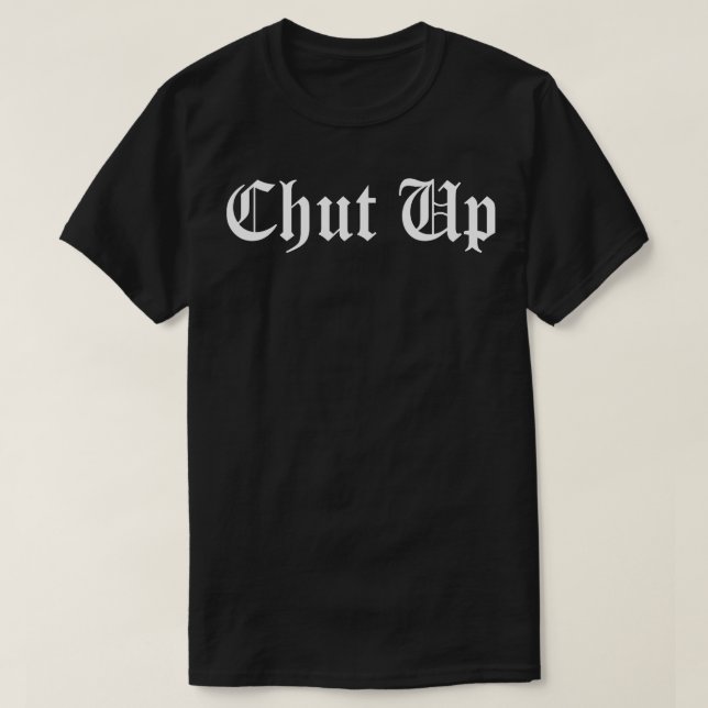 T-shirt CHUT UP Donnie Old Eng Police (Design devant)