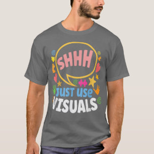 T-shirt Chut, utilisez simplement des visuels Éducation sp