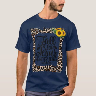 T-shirt Chute Pour Jésus Il Jamais Feuille Automne Christi