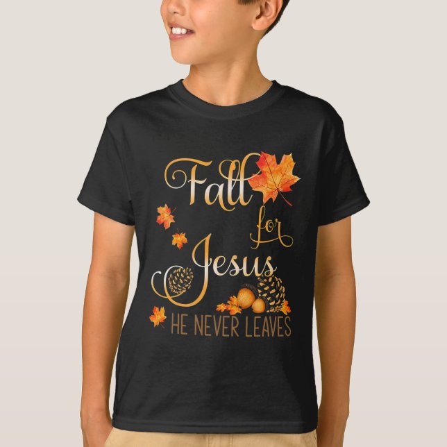 T-shirt Chute Pour Jésus Il Jamais Feuille Automne Christi (Devant)