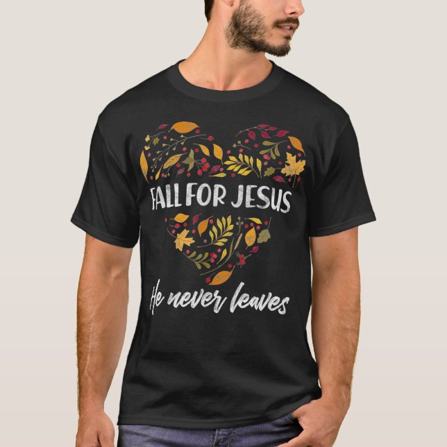 T-shirt Chute Pour Jésus Il N'A Jamais Feuille Automne Chr (Devant)