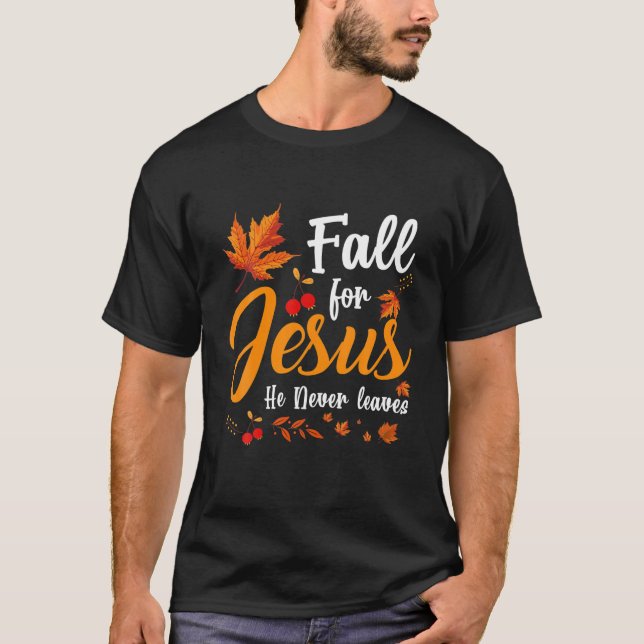 T-shirt Chute Pour Jésus Il N'A Jamais Feuille Costume D'A (Devant)