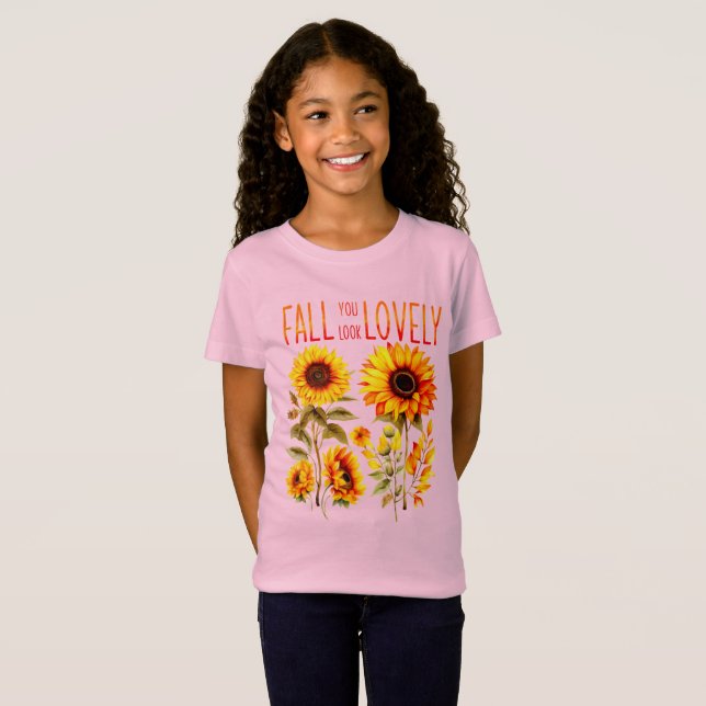 T-Shirt Chute Vous Avez L'Air Belle, Tournesol D'Automne A (Devant entier)