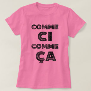 T-shirt Ci de Comme, Comme Ca - énonciation française po