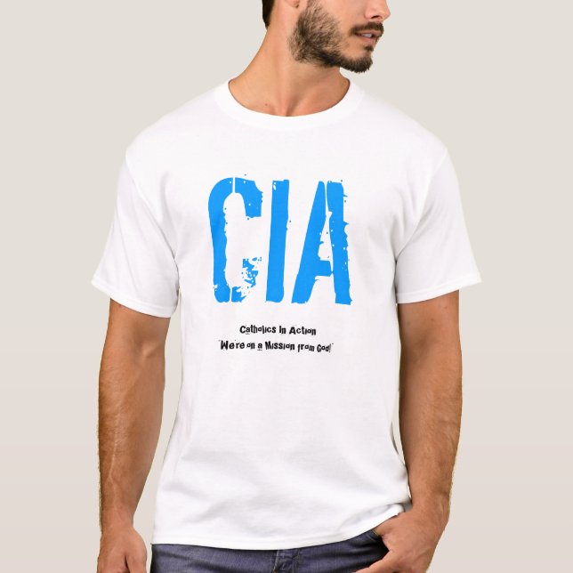 T-shirt CIA, catholiques dans l'action " nous sommes sur (Devant)