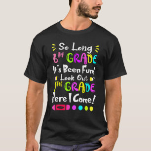 T-shirt Ciao 6e année ça a été amusant Attention 7e année