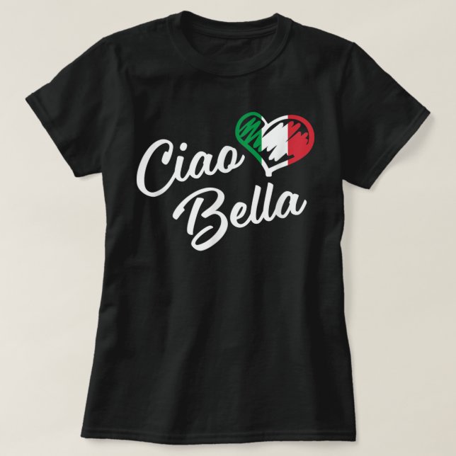T-shirt Ciao Bella Chemise Italienne Bonjour Beau Cadeau T (Design devant)