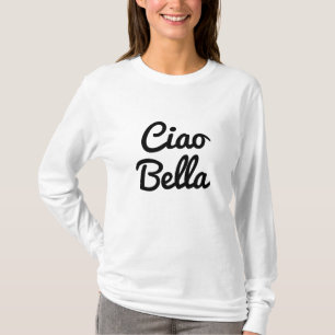 T-shirt Ciao Bella shirt