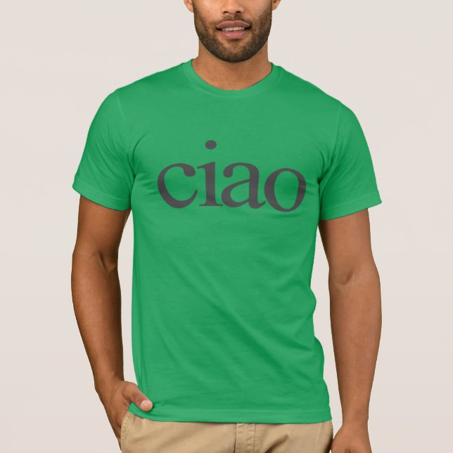 T-shirt ciao, chemise ciao, chemise ciao italienne (Devant)